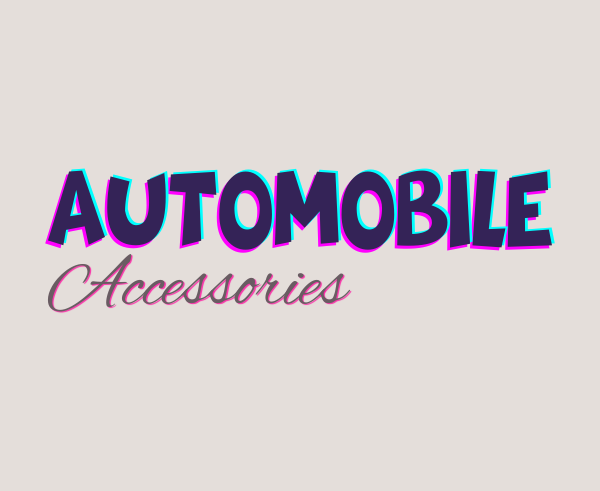 Automobile Accessories